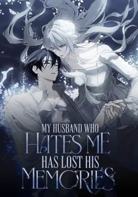 My Husband Who Hates Me Has Lost His Memories Cover Image